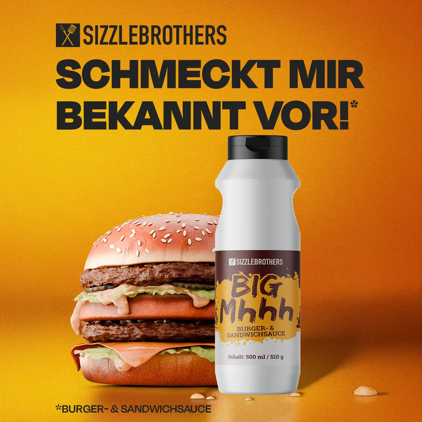 Burger, SizzleBrothers Soße in Flasche, Text: Schmeckt mir bekannt vor!