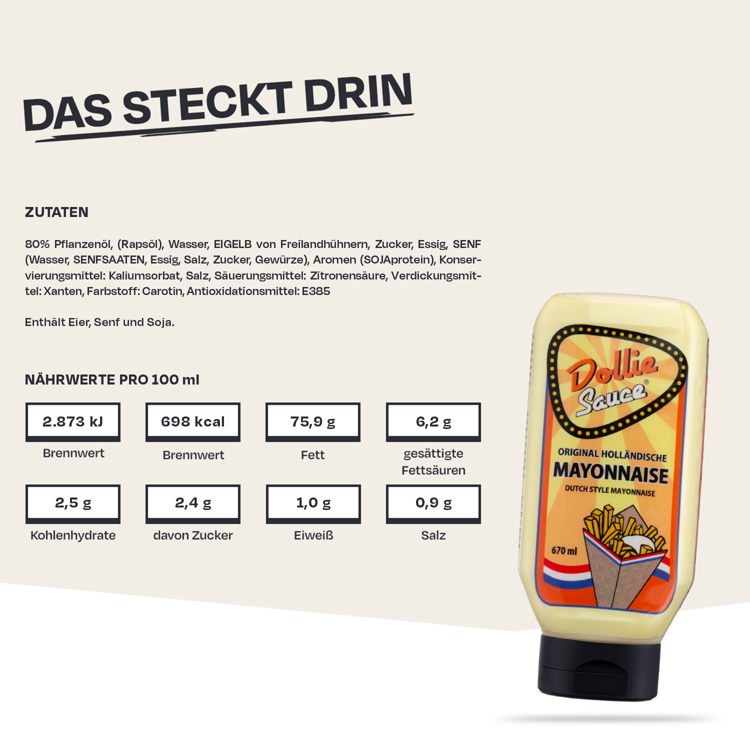 Inhaltsstoffe und Nährwerte von "Dollie Sauce Original Holländische Mayonnaise", 670 ml Flasche.
