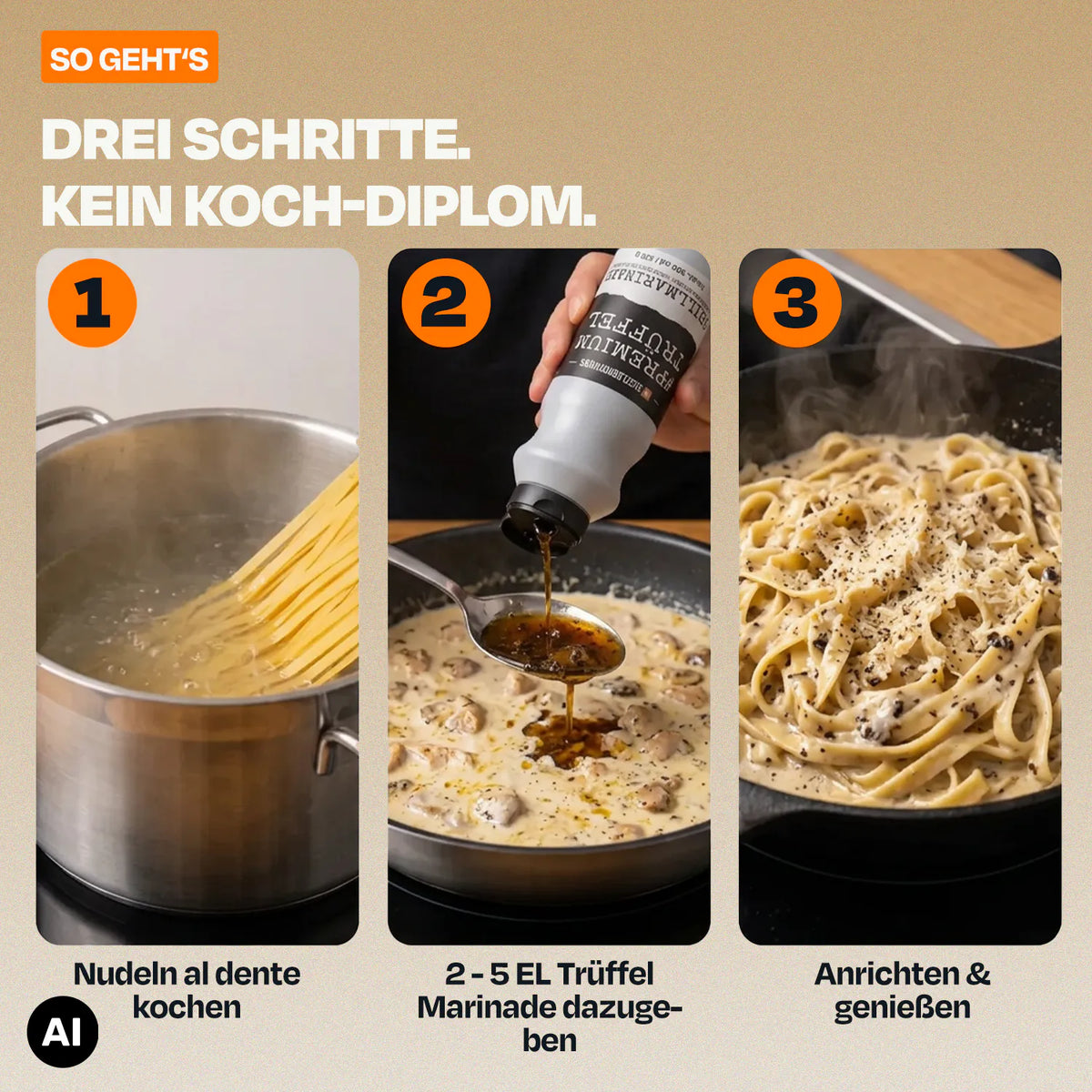 Drei Schritte zum Kochen: Nudeln kochen, Trüffelmarinade zugeben, anrichten und genießen.