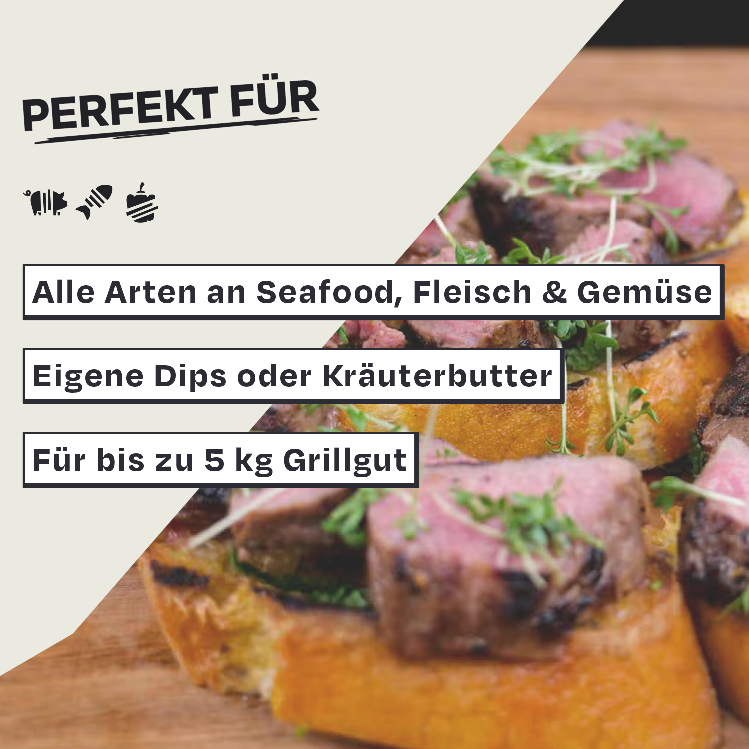 Verschiedene Grillgerichte mit Text: „Perfekt für Seafood, Fleisch, Gemüse, Dips, 5 kg Grillgut.“