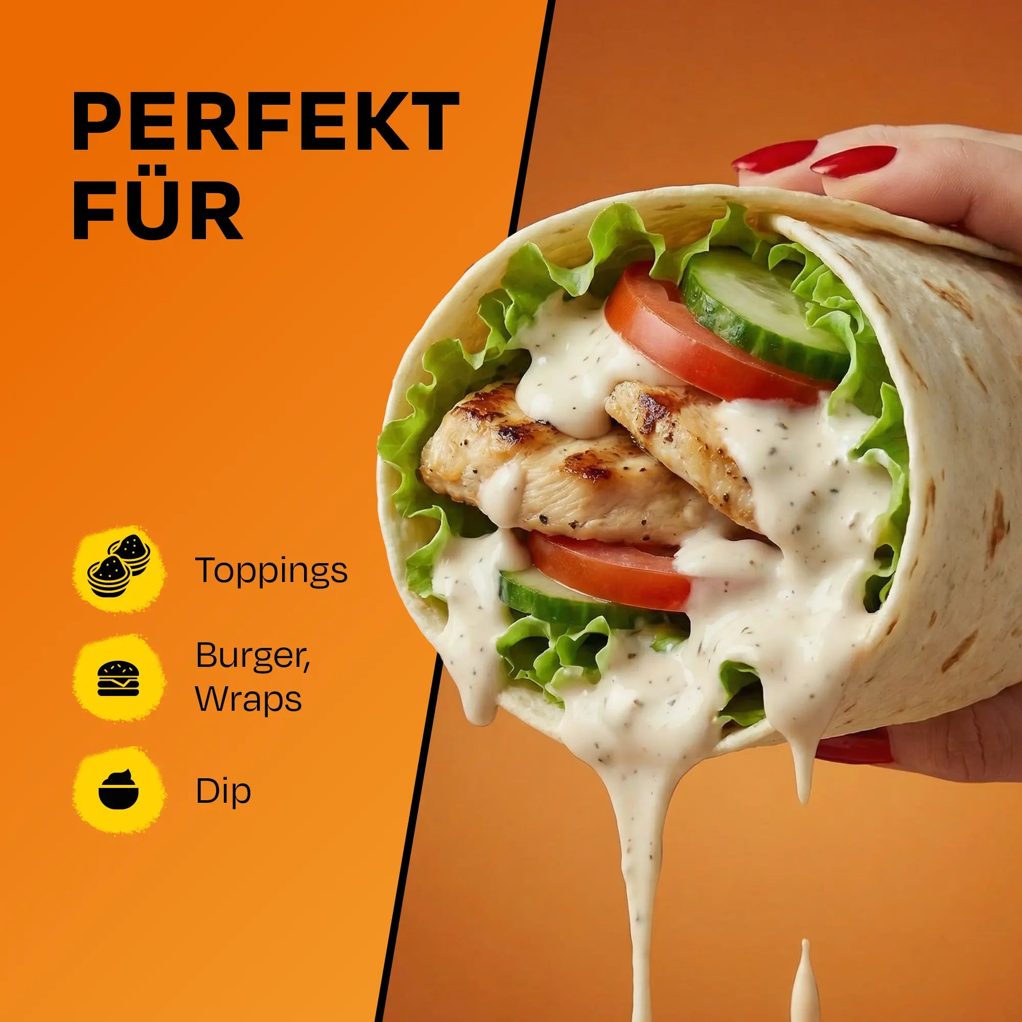 Hand hält Wrap mit Sauce, Text: Perfekt für Toppings, Burger, Dips.