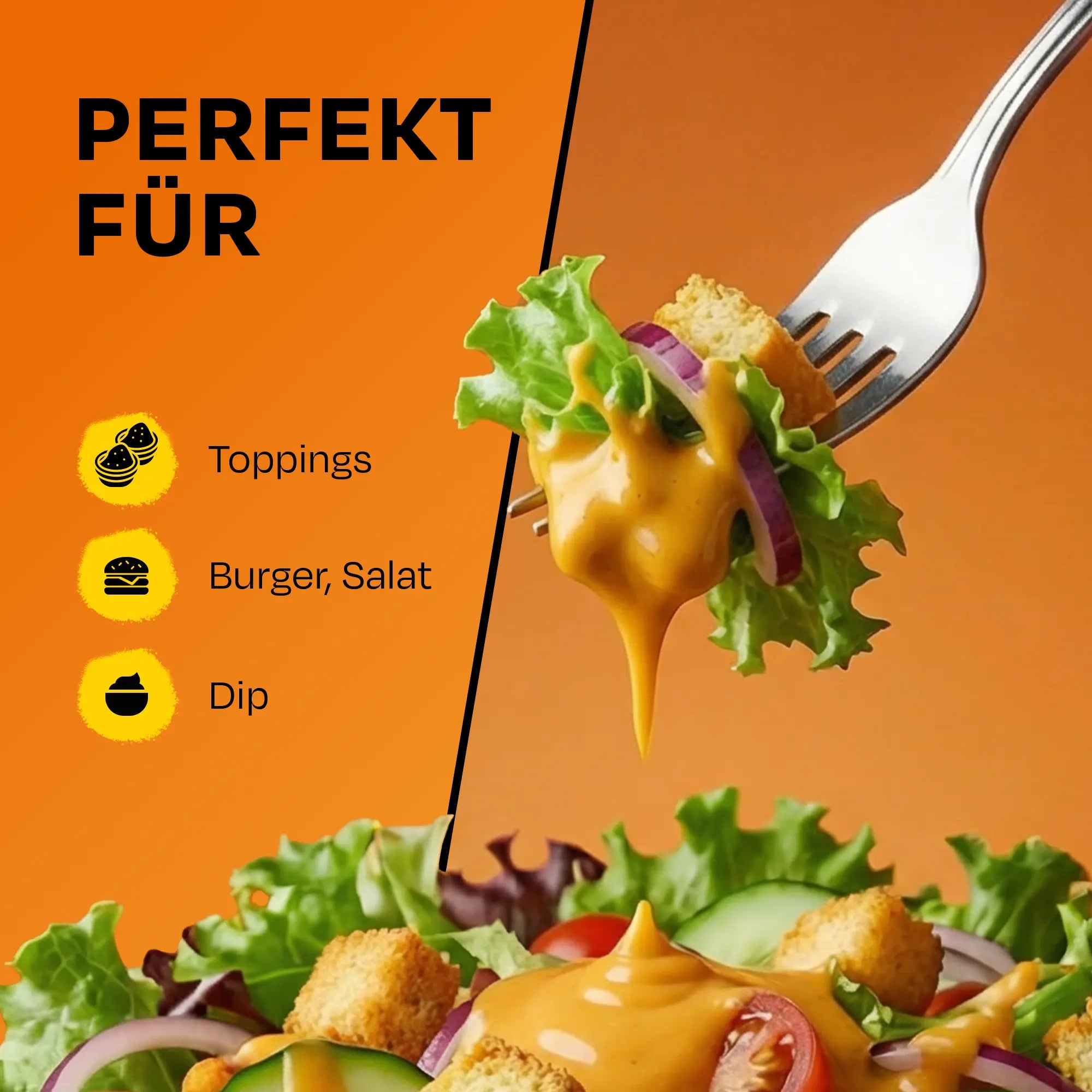 Salat mit Dressing. Text: Perfekt für Toppings, Burger, Salat, Dip.