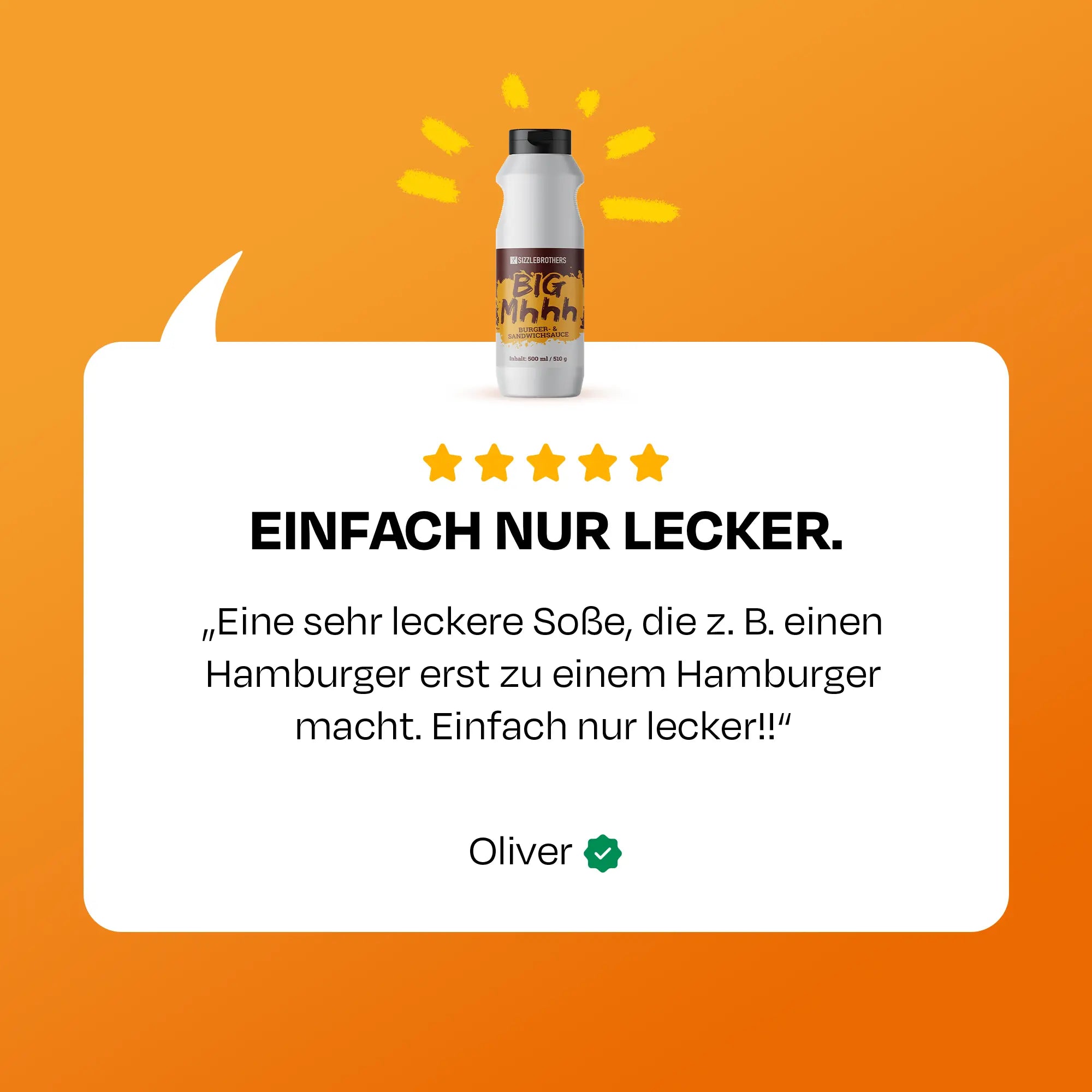 Text: EINFACH NUR LECKER. „Eine sehr leckere Soße, die z. B....“ -Oliver.
