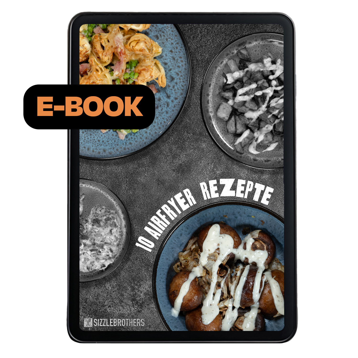 E-Book mit der Aufschrift '10 Airfryer Rezepte' und vier Gerichten auf dem Cover.