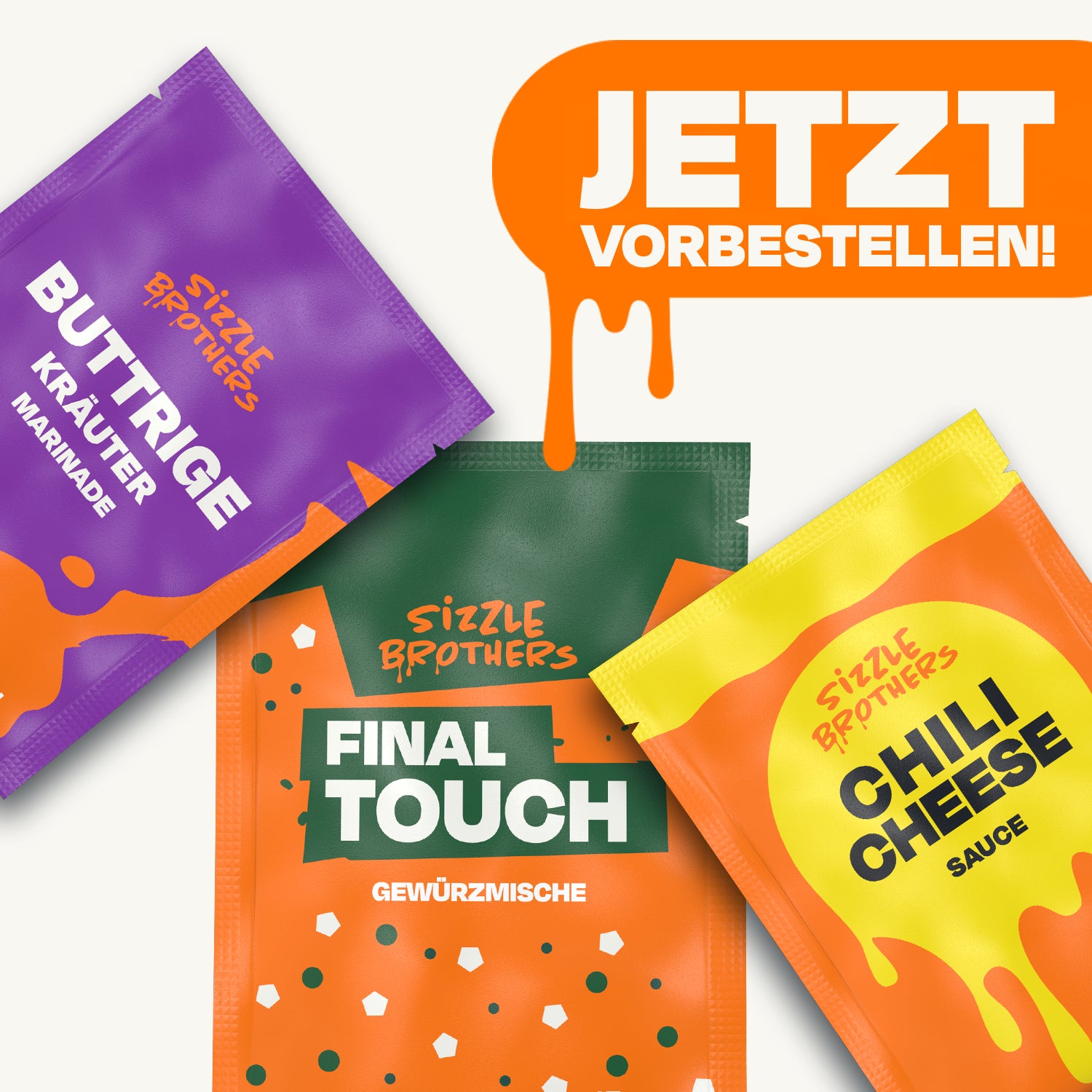 Sachets aus dem SizzleBrothers Adventskalender: Buttrige Kräuter Marinade, Final Touch Gewürz und Chili Cheese Sauce
