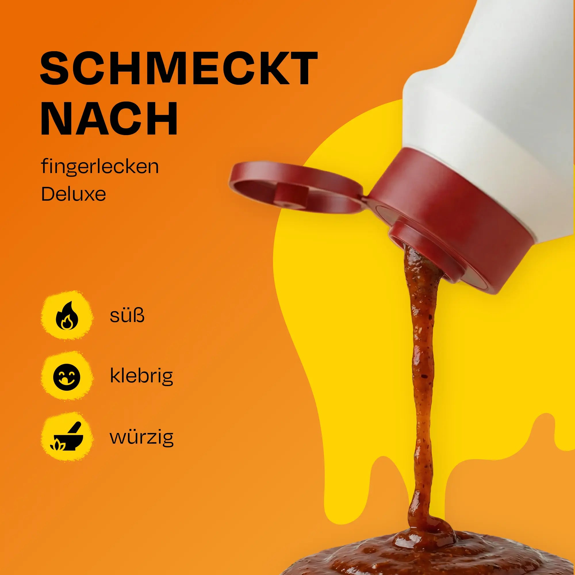 Karamellfarbene Sauce aus Flasche fließt. Text: SCHMECKT NACH fingerlecken Deluxe.