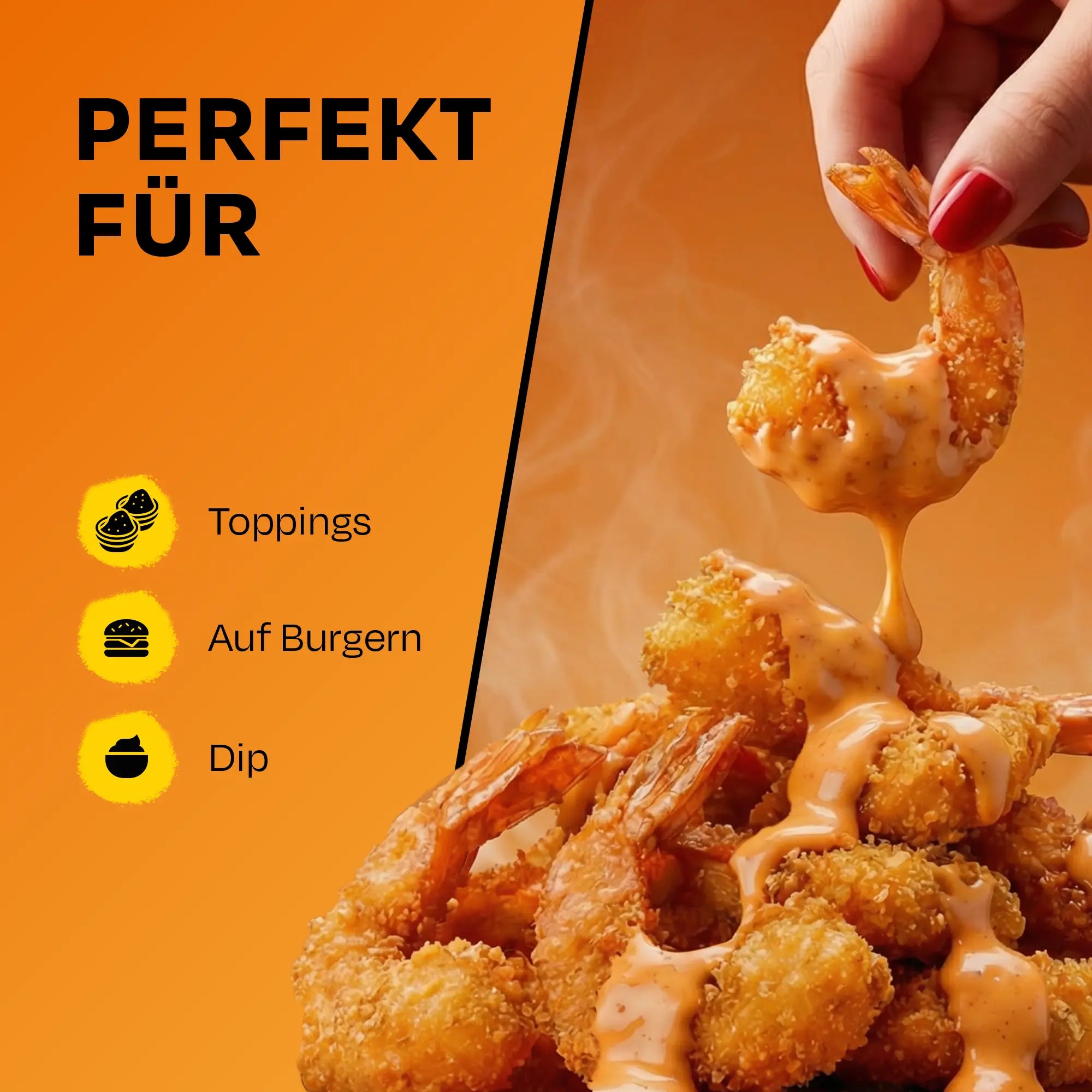 Hand taucht Garnele in orangene Sauce, Text: Perfekt für Toppings, Auf Burgern, Dip.